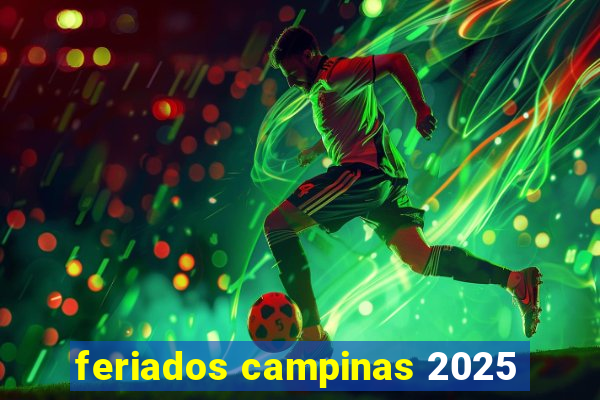 feriados campinas 2025